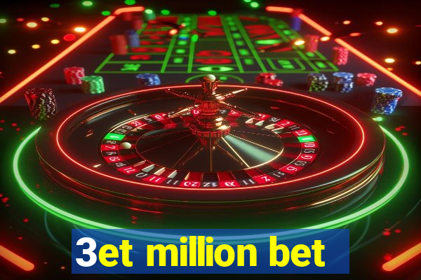 3et million bet